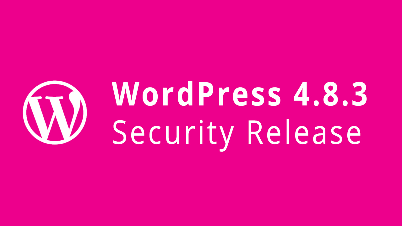 WordPress 4.8.3 Security Release